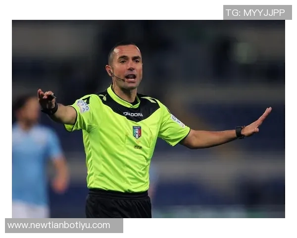 意甲本轮裁判安排揭晓圭达执法尤文米兰之战费利恰尼掌控国米比赛